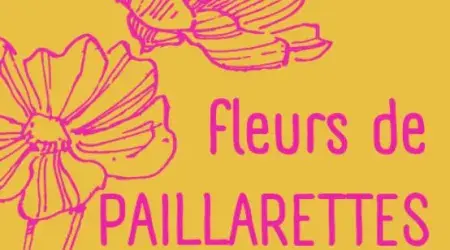 Fleurs de Paillarettes